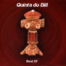 Quinta Do Bill : Best of